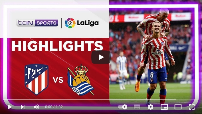 คลิปไฮไลท์ลาลีกา สเปน แอตเลติโก้ มาดริด 2 - 1 เรอัล โซเซียดาด