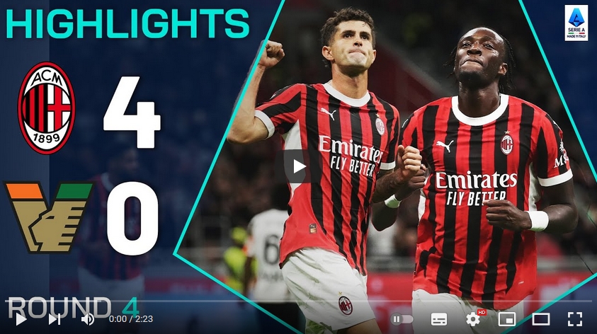 คลิปไฮไลท์กัลโช่ เซเรียอา อิตาลี เอซี มิลาน 4 - 0 เอซี เวนิช