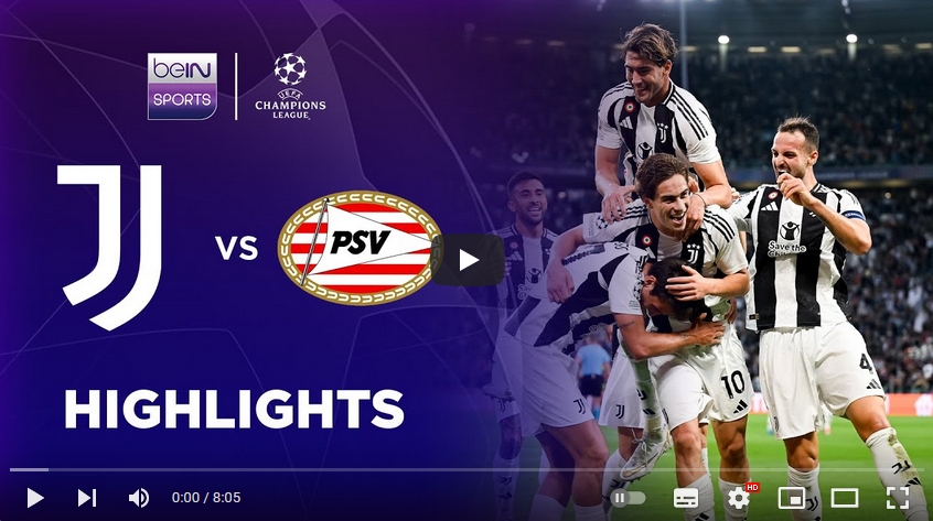 คลิปไฮไลท์ยูฟ่า แชมเปี้ยนส์ ลีก ยูเวนตุส 3 - 1 พีเอสวี ไอนด์โฮเฟ่น