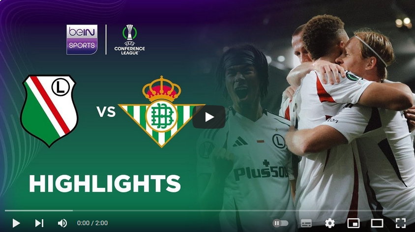 คลิปไฮไลท์ยูฟ่ายูโรป้า คอนเฟอเรนซ์ลีก ลีเกีย วอร์ซอว์ 1 - 0 เรอัล เบติส