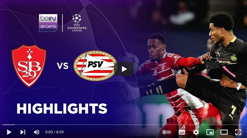 คลิปไฮไลท์ยูฟ่า แชมเปี้ยนส์ ลีก แบรสต์ 1 - 0 พีเอสวี ไอนด์โฮเฟ่น