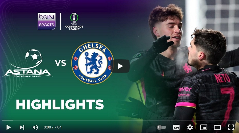 คลิปไฮไลท์ยูฟ่ายูโรป้า คอนเฟอเรนซ์ลีก โลโคโมทีฟ อัสตานา 1 - 3 เชลซี