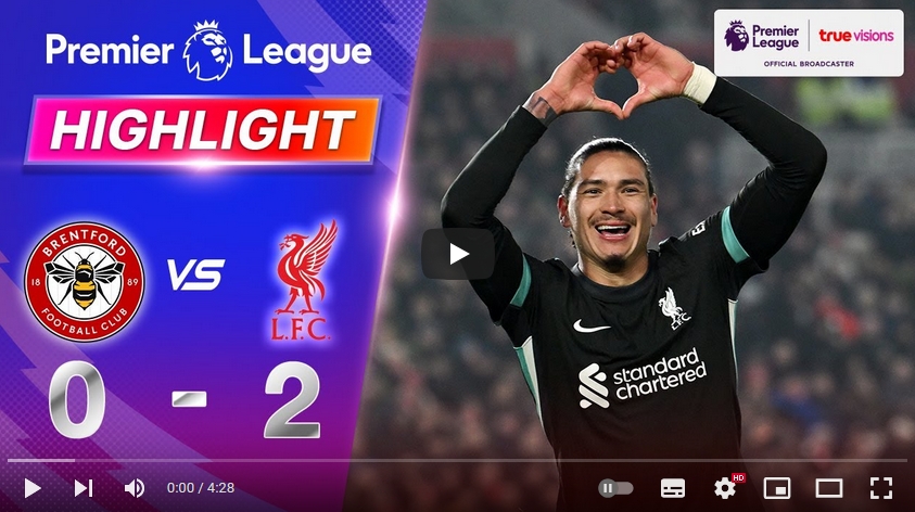 คลิปไฮไลท์พรีเมียร์ลีก อังกฤษ เบรนท์ฟอร์ด 0 - 2 ลิเวอร์พูล