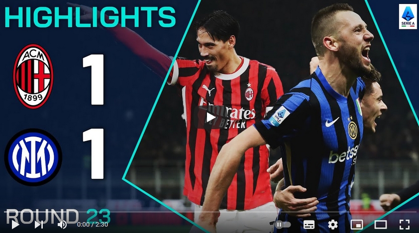 คลิปไฮไลท์กัลโช่ เซเรียอา อิตาลี เอซี มิลาน 1 - 1 อินเตอร์ มิลาน