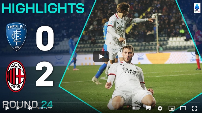 คลิปไฮไลท์กัลโช่ เซเรียอา อิตาลี เอ็มโปลี 0 - 2 เอซี มิลาน