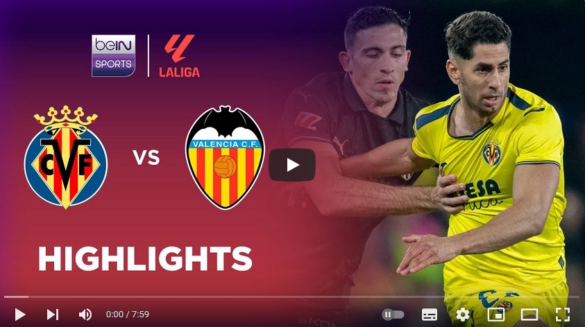 คลิปไฮไลท์ลาลีกา สเปน บียาร์เรอัล 1 - 1 บาเลนเซีย