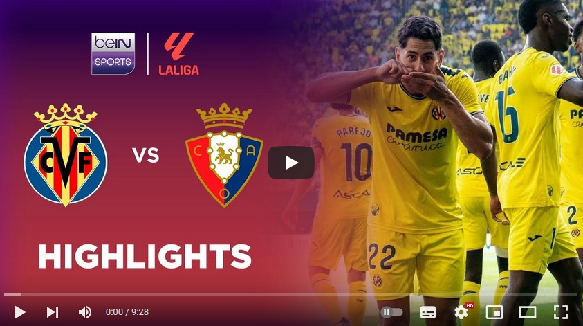 คลิปไฮไลท์ลาลีกา สเปน บียาร์เรอัล 4 - 2 โอซาซูน่า